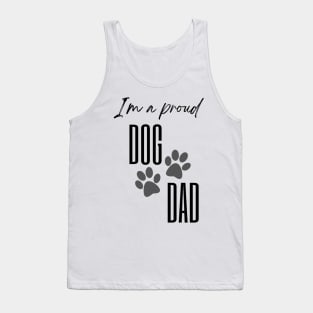 Fathers Day T-Shirt .Im a Proud Dog Dad Tank Top